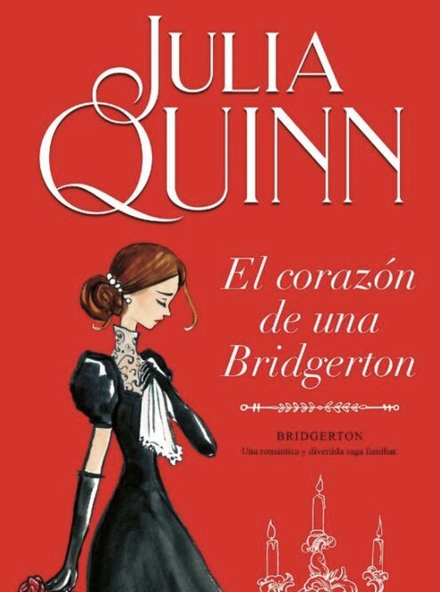 EL CORAZÓN DE UNA BRIDGERTON (BRIDGERTON 6) - JULIA QUINN